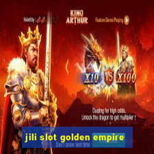 jili slot golden empire