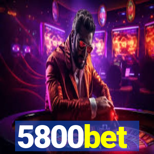 5800bet