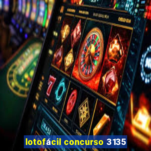 lotofácil concurso 3135