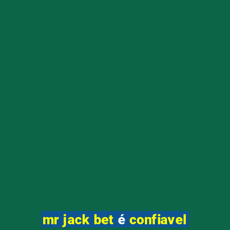 mr jack bet é confiavel