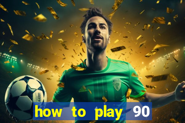 how to play 90 ball bingo