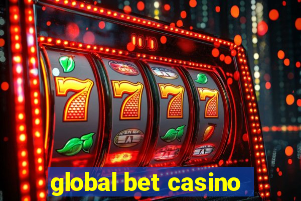 global bet casino