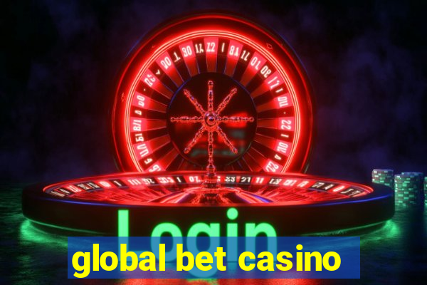 global bet casino