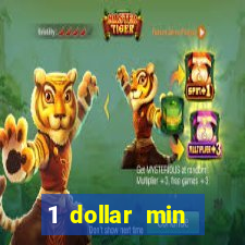 1 dollar min deposit casino