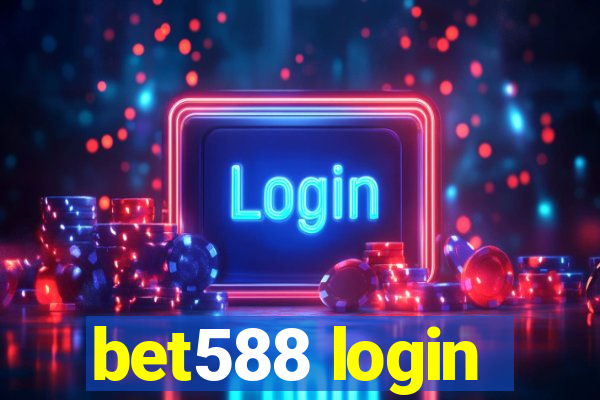 bet588 login