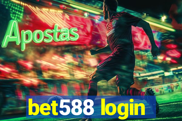 bet588 login