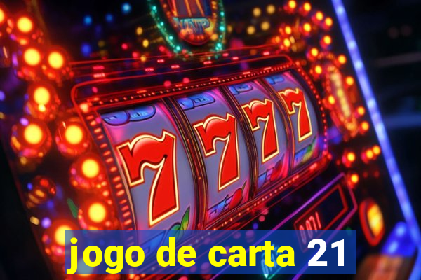 jogo de carta 21