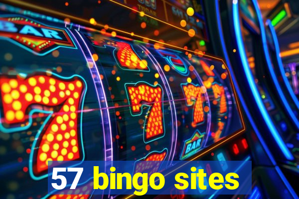 57 bingo sites