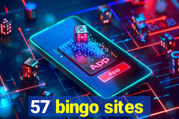 57 bingo sites