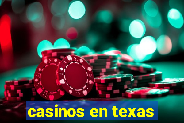 casinos en texas