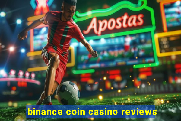 binance coin casino reviews