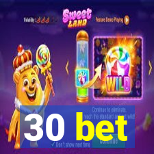 30 bet