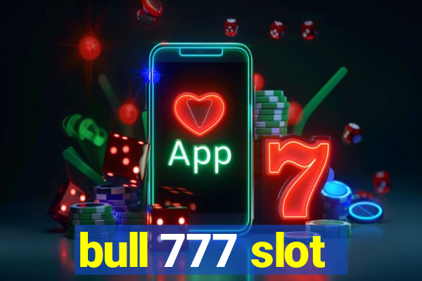 bull 777 slot