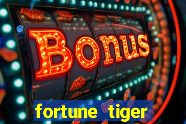 fortune tiger baixar ios