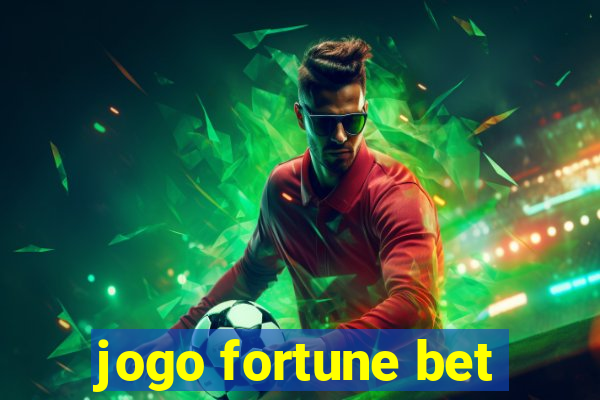 jogo fortune bet