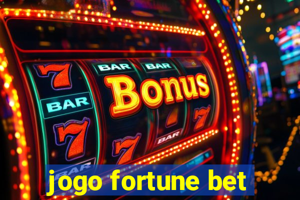 jogo fortune bet