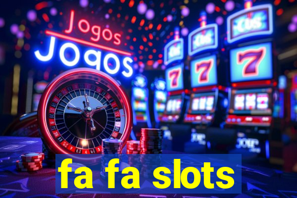 fa fa slots