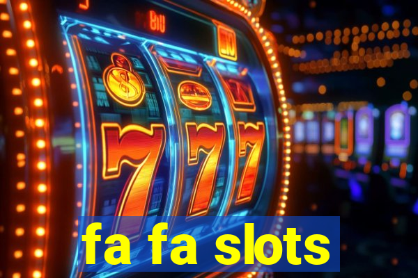 fa fa slots