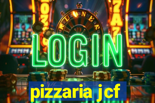 pizzaria jcf