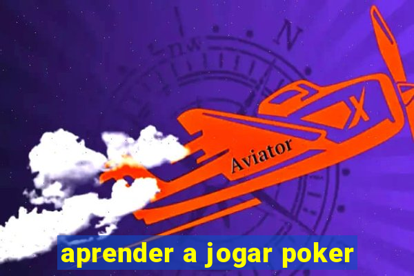 aprender a jogar poker