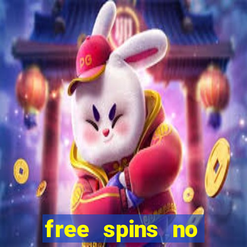 free spins no deposit bonus casino