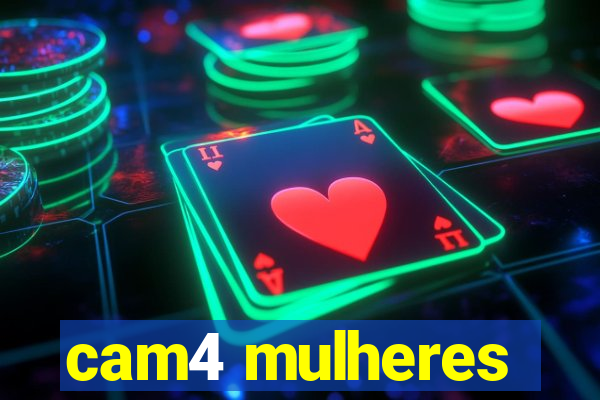 cam4 mulheres