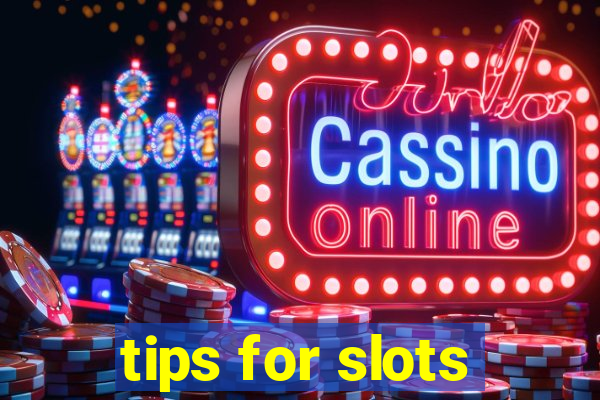 tips for slots