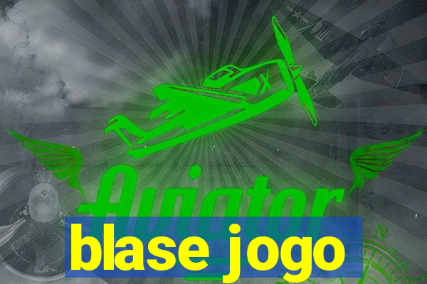 blase jogo