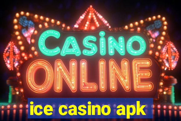 ice casino apk