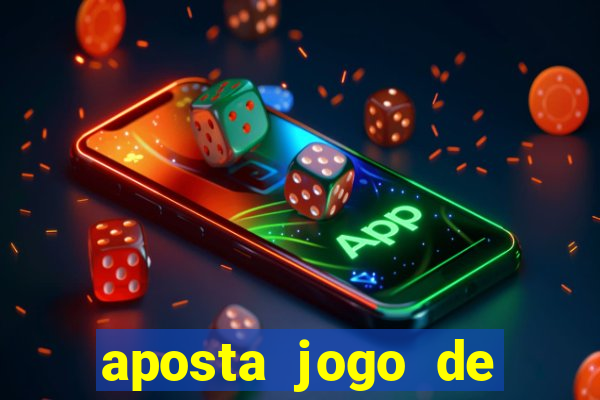 aposta jogo de futebol online