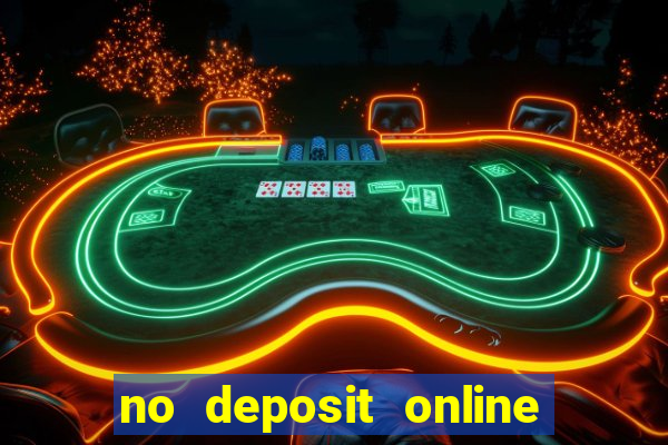 no deposit online casino bonus