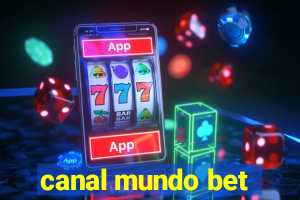 canal mundo bet