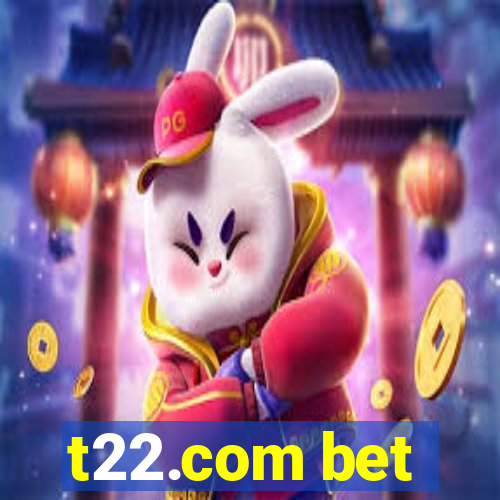 t22.com bet