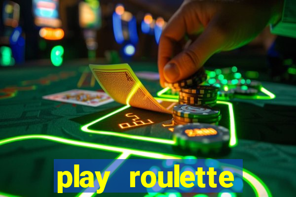 play roulette casino online