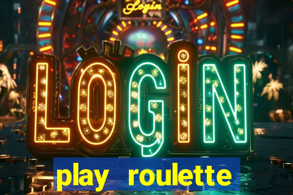 play roulette casino online