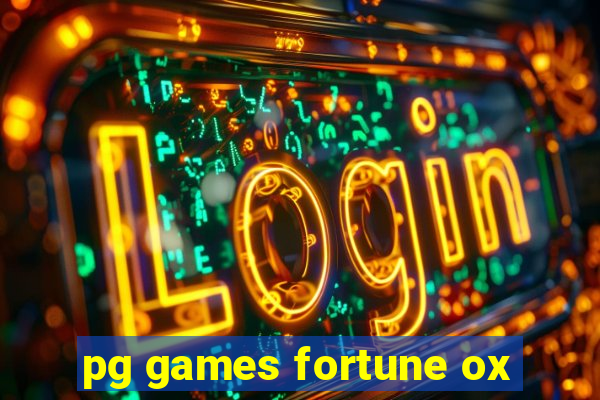 pg games fortune ox