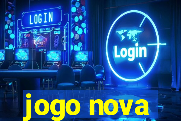 jogo nova