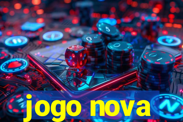 jogo nova