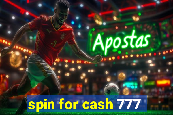 spin for cash 777