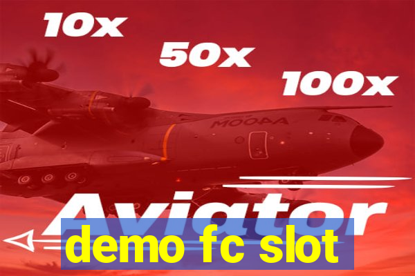 demo fc slot