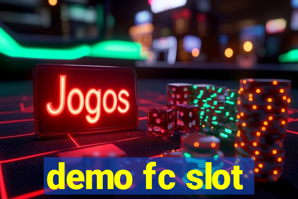 demo fc slot