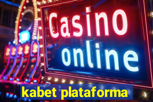 kabet plataforma