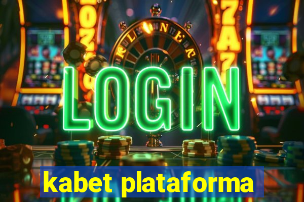 kabet plataforma