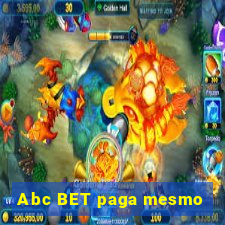 Abc BET paga mesmo