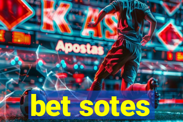 bet sotes