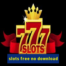 slots free no download