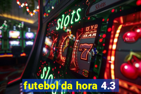 futebol da hora 4.3