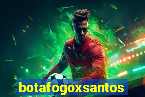 botafogoxsantos