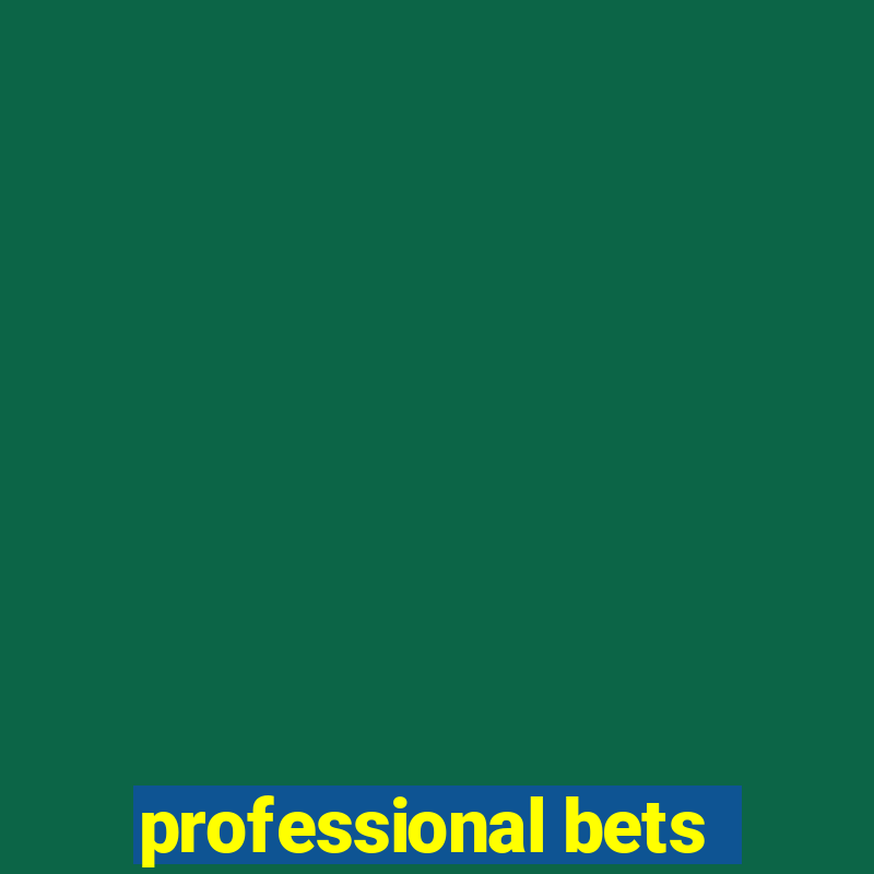 professional bets