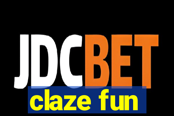 claze fun